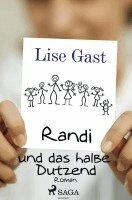Lise Gast - Randi und das halbe Dutzend, Häftad. Tillgänglighet: Lägg i varukorg