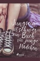 bokomslag Jungsein ist schwer - ein Buch für junge Mädchen