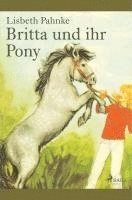 bokomslag Britta und ihr Pony