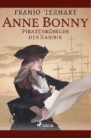 bokomslag Anne Bonny - Piratenkönigin der Karibik