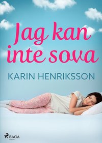 bokomslag Jag kan inte sova : en praktisk bok om sömn