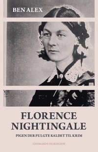 bokomslag Florence Nightingale. Pigen der fulgte kaldet til Krim