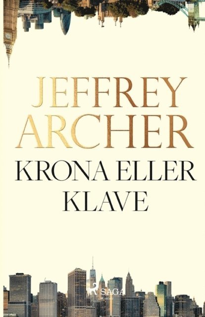 Jeffrey Archer - Krona eller klave, Häftad
