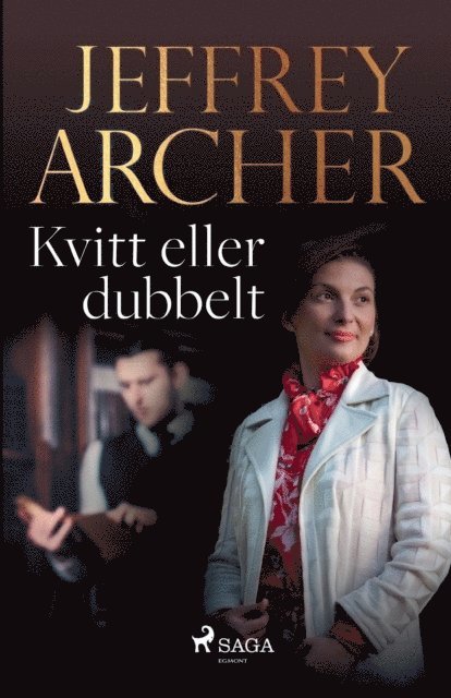 Jeffrey Archer - Kvitt eller dubbelt, Häftad