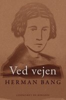 Herman Bang - Ved vejen, Häftad
