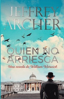 Jeffrey Archer - Quien no arriesga, Häftad