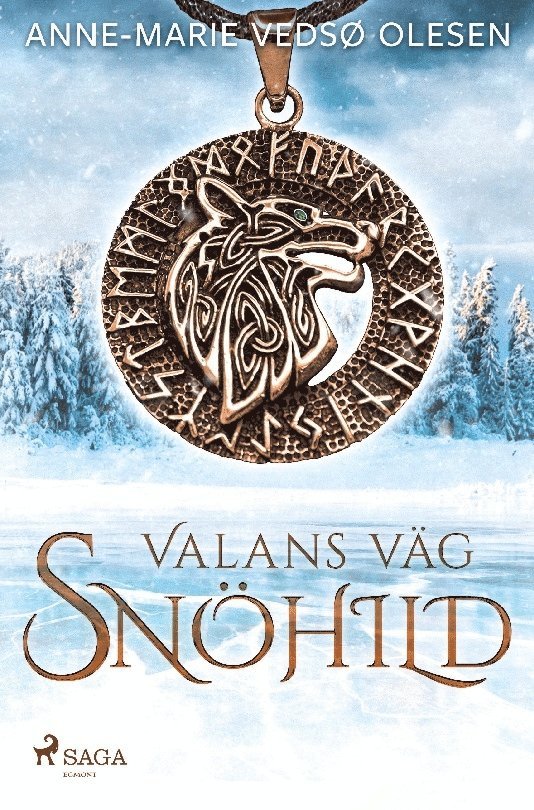 Anne-Marie Vedsø Olesen - Valans väg - Snöhild, Häftad