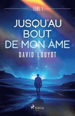 bokomslag Jusqu'au bout de mon me - tome 1