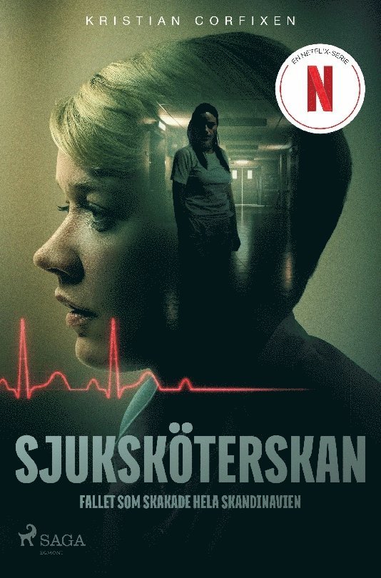 Sjuksköterskan : fallet som skakade hela Skandinavien 1