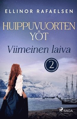 Ellinor Rafaelsen - Viimeinen laiva - Huippuvuorten yöt 2, Häftad