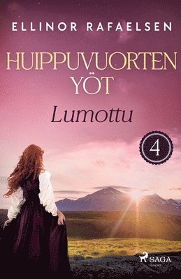 bokomslag Lumottu - Huippuvuorten yt 4