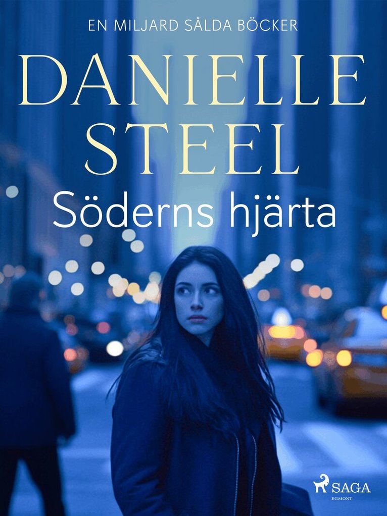 Danielle Steel - Söderns hjärta, Häftad