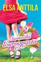 Elsa Anttila - Suvituulia Euroopasta, Häftad