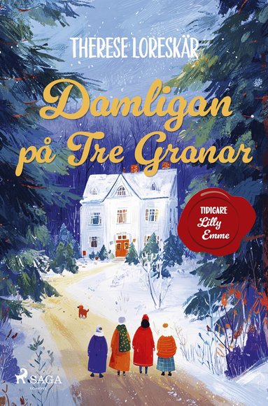 Therese Loreskär, Lilly Emme - Damligan på Tre Granar, Häftad