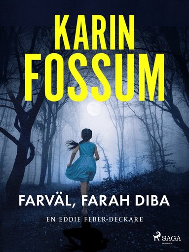 Karin Fossum - Farväl, Farah Diba, Inbunden