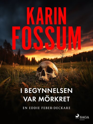 Karin Fossum - I begynnelsen var mörkret, Inbunden