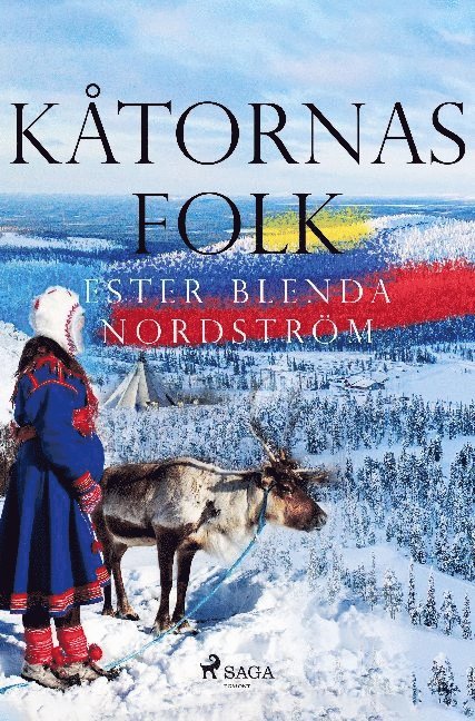 Ester Blenda Nordström - Kåtornas folk, Häftad