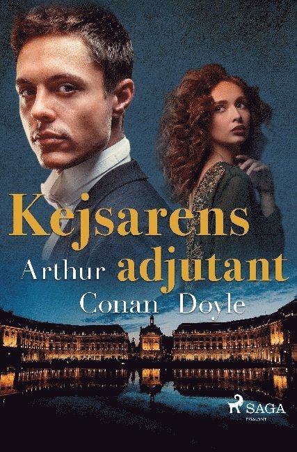 Arthur Conan Doyle - Kejsarens adjutant, Häftad