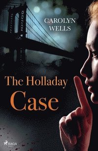 bokomslag The Holladay Case