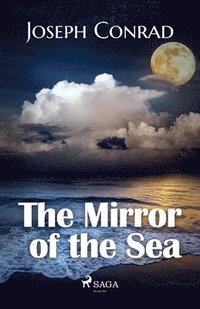bokomslag The Mirror of the Sea SAGA