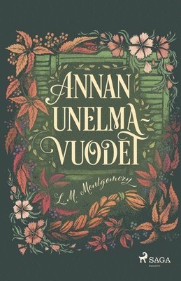 L M Montgomery, L. M. Montgomery - Annan unelmavuodet, Häftad