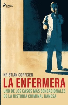Kristian Corfixen - enfermera - uno de los casos más sensacionales de la historia criminal danesa, Häftad