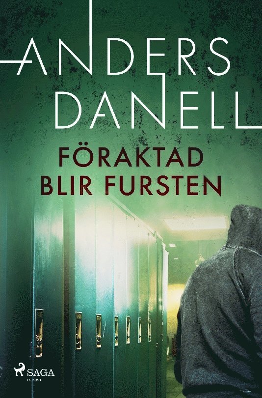 Föraktad blir fursten