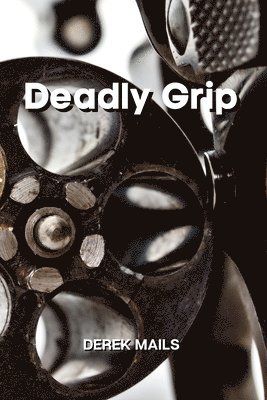 bokomslag Deadly Grip