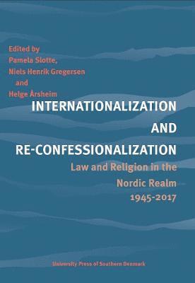 Internationalization and Re-Confessionalization 1