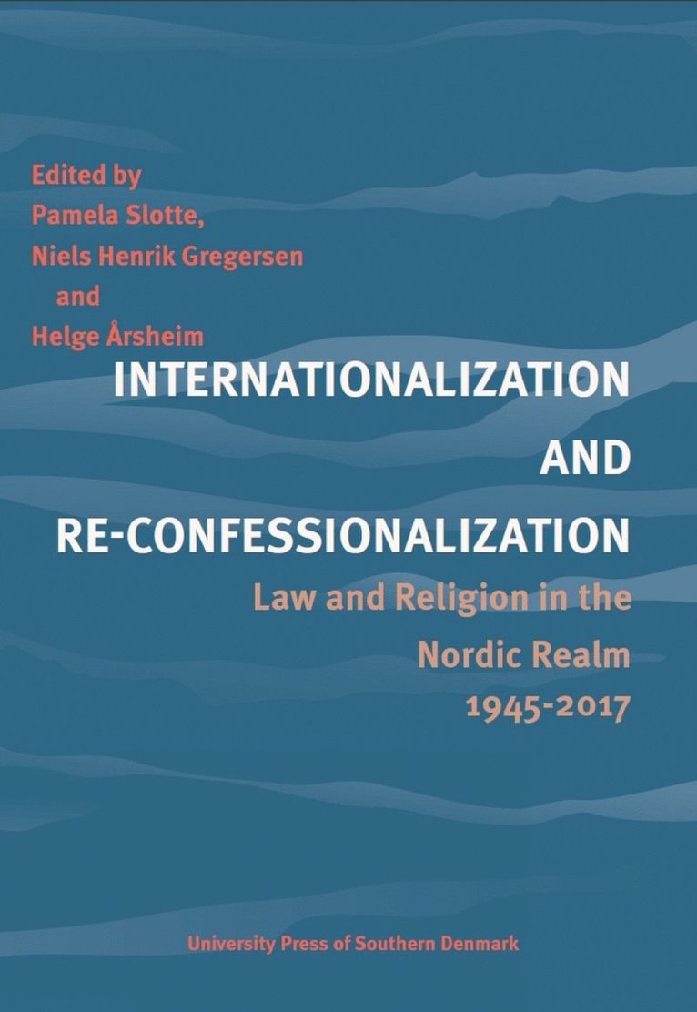 Internationalization and Re-Confessionalization 1