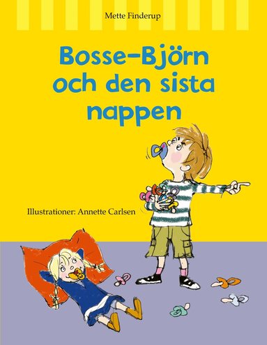Mette Finderup - Bosse-Björn och den sista nappen, Inbunden