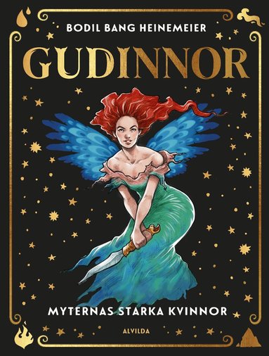 Bodil Bang Heinemeier - Gudinnor : myternas starka kvinnor, Inbunden