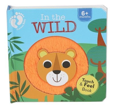 In The Wild (Curious Baby Touch And Feel) 1