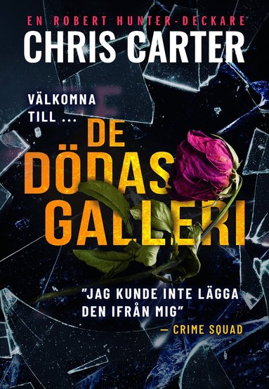 Chris Carter - De dödas galleri, Häftad
