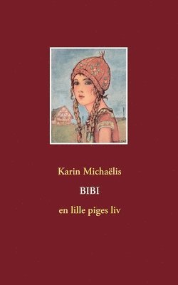 Karin Michaëlis - Bibi, Häftad
