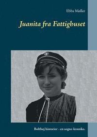 bokomslag Juanita fra Fattighuset