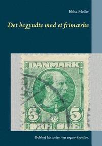 bokomslag Det begyndte med et frimærke