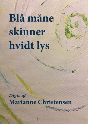 bokomslag Bla mane skinner hvidt lys