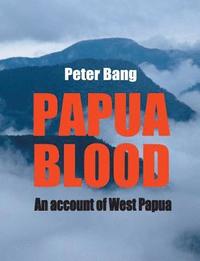bokomslag Papua blood