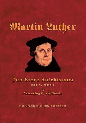 bokomslag Martin Luther - Den store Katekismus