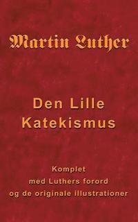 bokomslag Martin Luther - Den Lille Katekismus