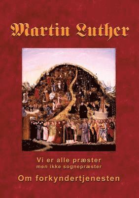 Finn B Andersen, Finn B. Andersen - Martin Luther - Om forkyndertjenesten, Häftad