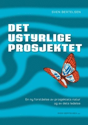 Det ustyrlige Prosjektet 1