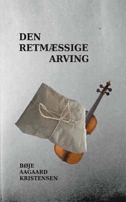bokomslag Den retmæssige arving