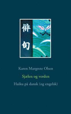 Karen Margrete Olsen - Sjælen og verden, Häftad