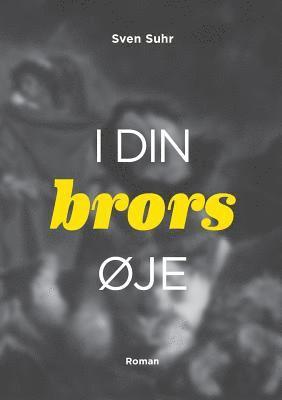 bokomslag i din brors øje