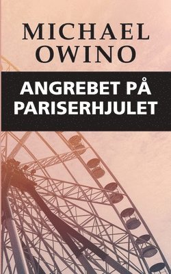 Angrebet p pariserhjulet 1