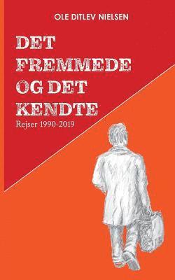 bokomslag Det fremmede og det kendte