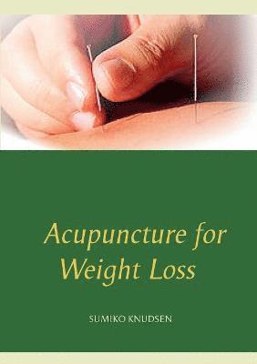 Acupuncture for Weight Loss 1