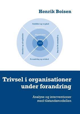 Henrik Boisen - Trivsel i organisationer under forandring, Häftad